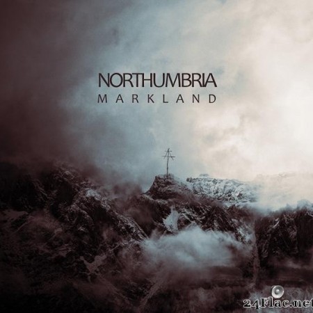 Northumbria - Markland (2017) [FLAC (racks)]