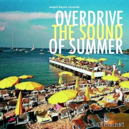 VA - Overdrive - The Sound of Summer (2021) Hi-Res