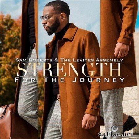 Sam Roberts & The Levites Assembly - Strength For The Journey (2021) Hi-Res