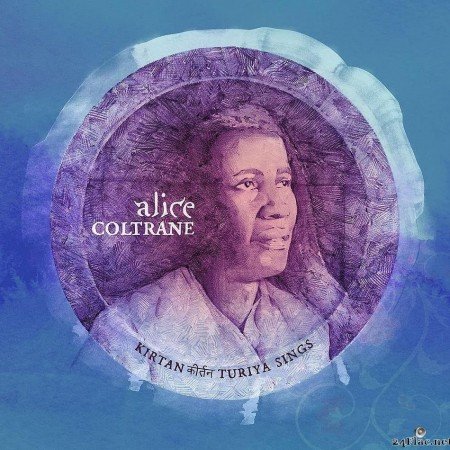 Alice Coltrane - Kirtan: Turiya Sings (2021) [FLAC (tracks + .cue)]
