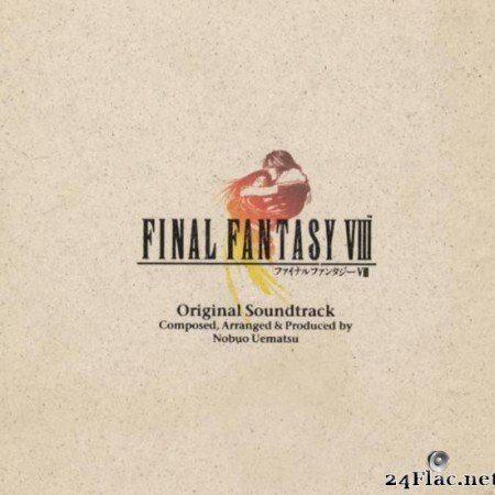 Nobuo Uematsu - Final Fantasy VIII: Original Soundtrack (1999) [FLAC (tracks + .cue)]