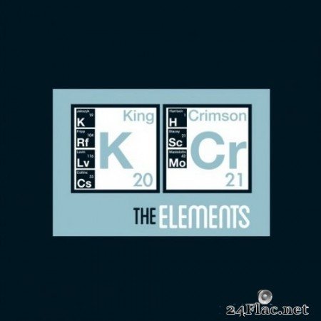 King Crimson - The Elements 2021 Tour Box (2021) FLAC