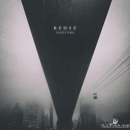 Keosz - Insecure EP (2015) [FLAC (tracks)]