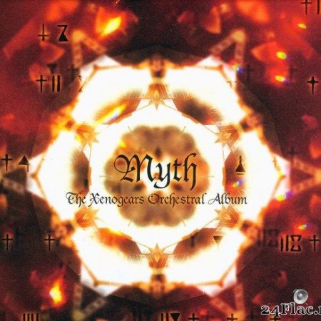 Yasunori Mitsuda - Myth The Xenogears Orchestral Album (2011) [FLAC (tracks + .cue)]