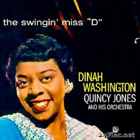 Dinah Washington - The Swingin' Miss ''D'' (1957/2021) Hi-Res