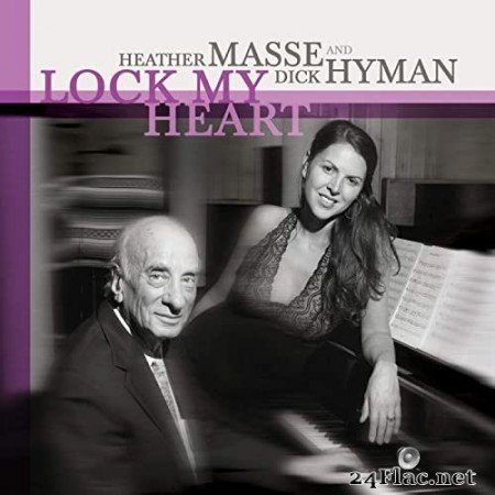 Heather Masse, Dick Hyman - Lock My Heart (2013) Hi-Res