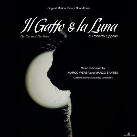 Marco Werba - Il Gatto & La Luna (The Cat and the Moon) (Original Motion Picture Soundtrack) (2021) Hi-Res