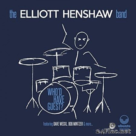 The Elliott Henshaw Band - Who'd Have Guest? (2021) Hi-Res