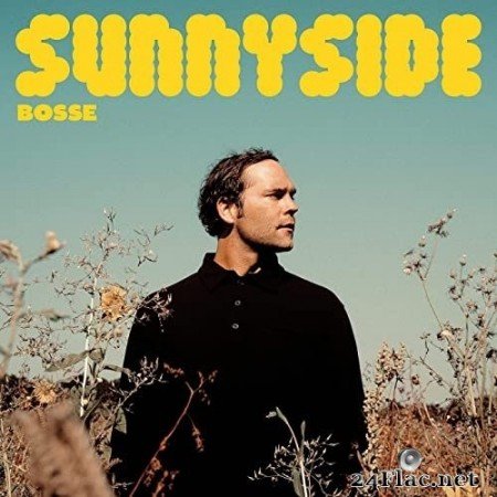 Bosse - Sunnyside (2021) Hi-Res