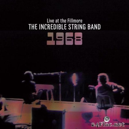 The Incredible String Band - Live at the Fillmore 1968 (1968/2020) Hi-Res