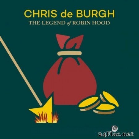 Chris de Burgh - The Legend of Robin Hood (2021) Hi-Res