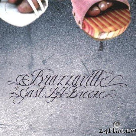 Brazzaville - East L.A. Breeze (2006) [FLAC (tracks + .cue)]