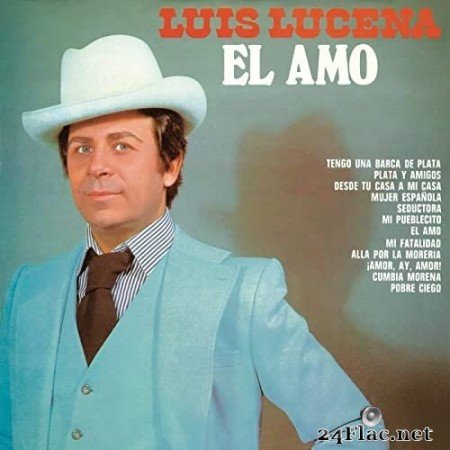 Luis Lucena - El Amo (Remasterizado 2021) (2021) Hi-Res