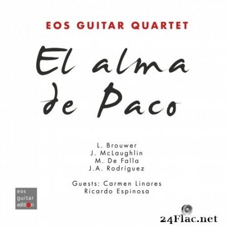 Eos Guitar Quartet - El Alma de Paco (2021) Hi-Res
