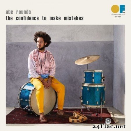 Abe Rounds - The Confidence To Make Mistakes (2021) Hi-Res