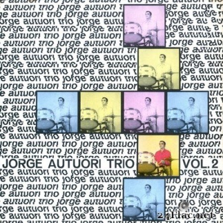 Jorge Autuori Trio - Jorge Autuori Trio, Vol. 2 (2021) Hi-Res