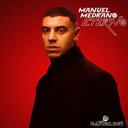 Manuel Medrano - Eterno (2021) Hi-Res [MQA]