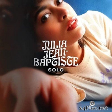 Julia Jean-Baptiste - Solo (2021) Hi-Res
