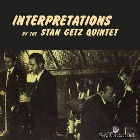 Stan Getz - Interpretations By The Stan Getz Quintet (1954/2020) Hi-Res
