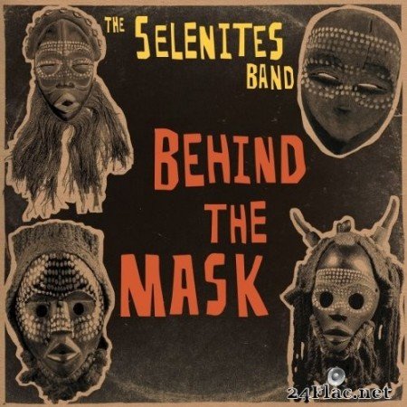 The Selenites Band - Behind the Mask (2021) Hi-Res