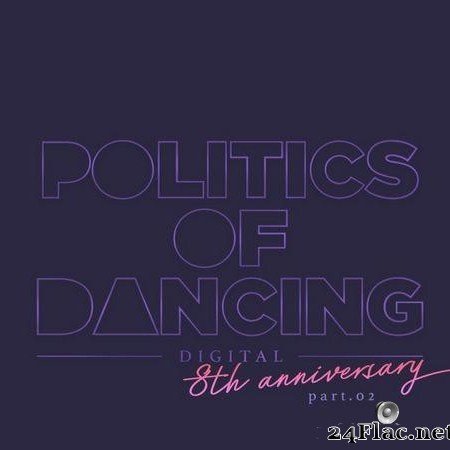 VA - Politics Of Dancing Records 8th Anniversary Digital Compilation Part. 2 (2021) [FLAC (tracks)]