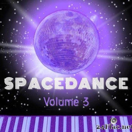 VA - Spacedance, Vol. 3 (2021) [FLAC (tracks)]
