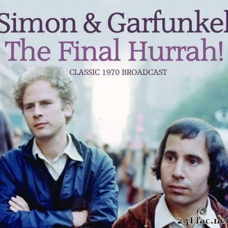 Simon & Garfunkel - The Final Hurrah (2021) [FLAC (tracks)]