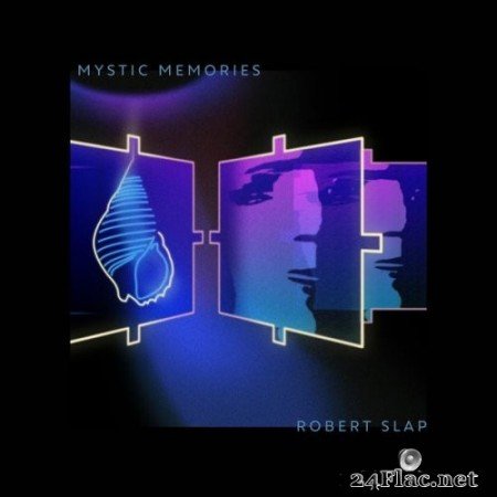 Robert Slap - Mystic Memories (1982/2021) Hi-Res