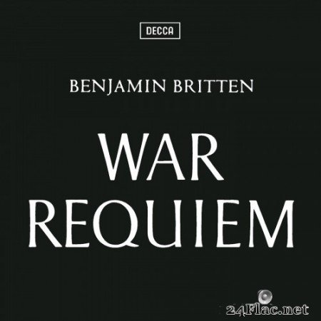 Galina Vishnevskaya, Benjamin Britten, The Bach Choir - Britten: War Requiem (Remastered 2013) (2013) Hi-Res