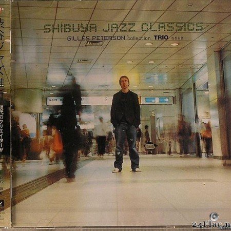 VA - Shibuya Jazz Classics: Gilles Peterson Collection - Trio Issue (2003) [FLAC (tracks + .cue)]
