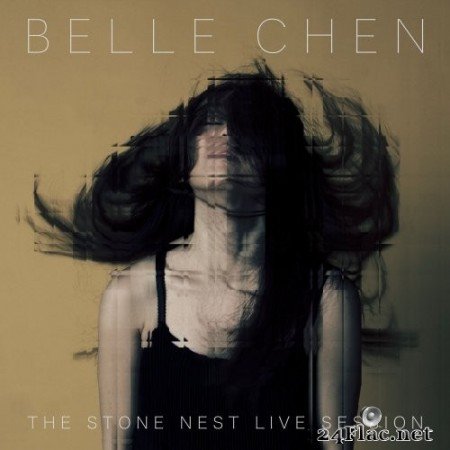 Belle Chen - The Stone Nest Live Session (2021) Hi-Res