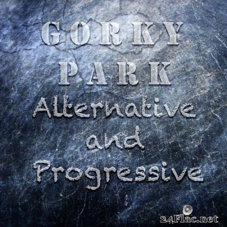 Gorky Park - Alternative and Progressive (Remastering 2021) (2021) Hi-Res