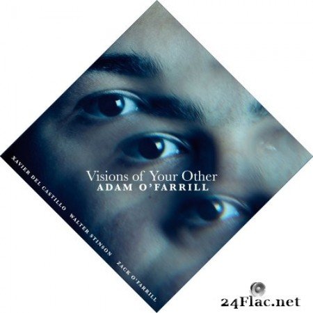 Adam O'Farrill - Visions of Your Other (2021) Hi-Res