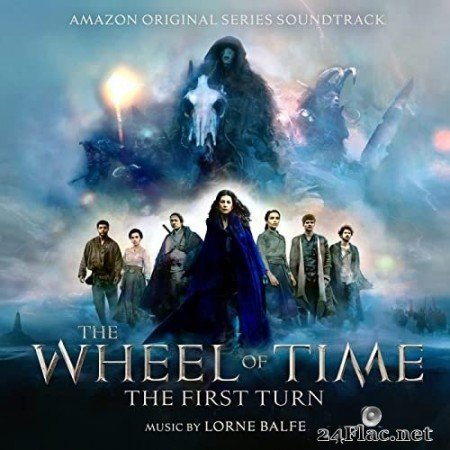 Lorne Balfe - The Wheel of Time: The First Turn (Amazon Original Series Soundtrack) (2021) Hi-Res