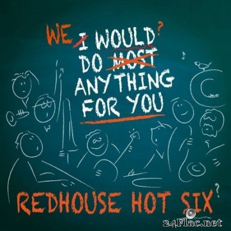 Redhouse Hot Six - We Would Do Anything for You (2017) Hi-Res