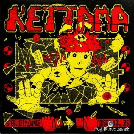 KETTAMA - Steel City Dance Discs Volume 26 (2021) Hi-Res