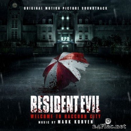 Mark Korven - Resident Evil: Welcome to Raccoon City (Original Motion Picture Soundtrack) (2021) Hi-Res [MQA]