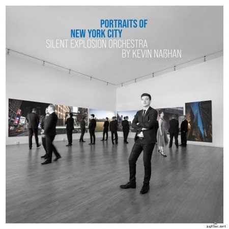 Kevin Naßhan & Silent Explosion Orchestra - Portraits of New York City (2021) Hi-Res