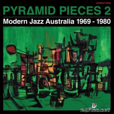 Various Artists - Pyramid Pieces 2: Modern Jazz Australia 1969-1980 (2021) Hi-Res