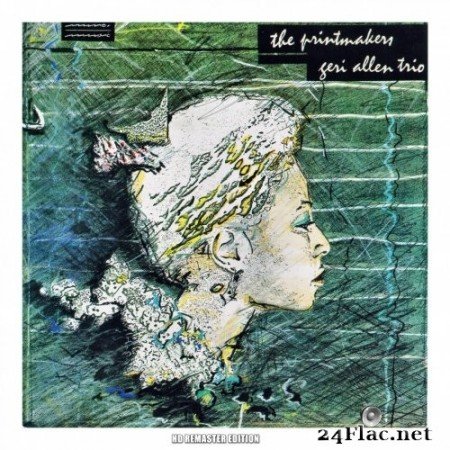 Geri Allen Trio - The Printmakers (Remastered) (1985/2017) Hi-Res