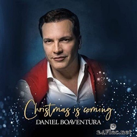 Daniel Boaventura - Christmas Is Coming (Vol. 1) (2021) Hi-Res