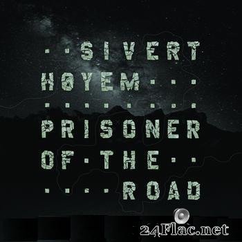 Sivert Hoyem - prisoner of the road (2013) FLAC