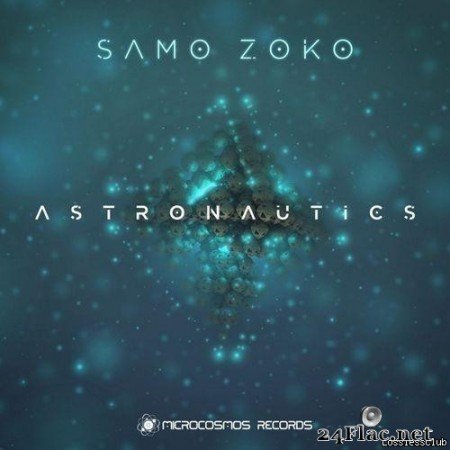 Samo Zoko - Astronautics (2021) [FLAC (tracks)]