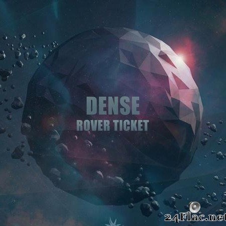 Dense - Rover Ticket (2021) [FLAC (tracks)]