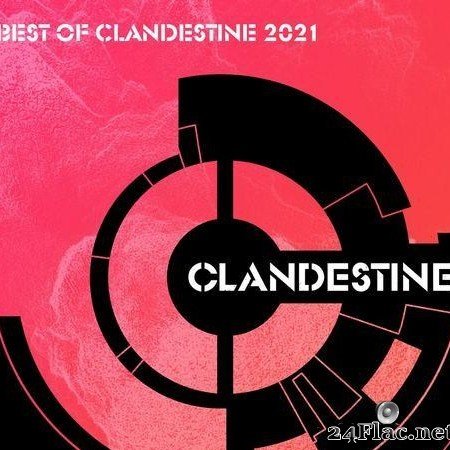 VA - Best of Clandestine 2021 (2021) [FLAC (tracks)]