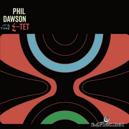 Phil Dawson Quintet - It's Time (2020) Hi-Res