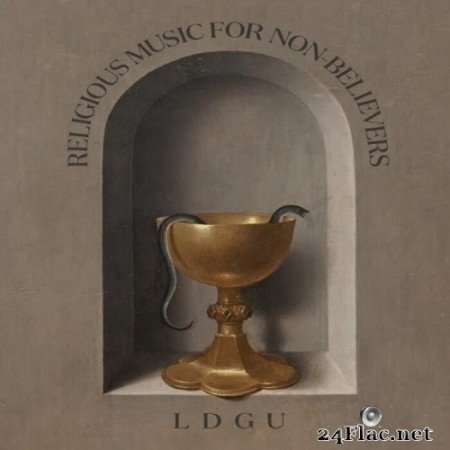 Ldgu - Religious Music For Non-Believers (2021) Hi-Res