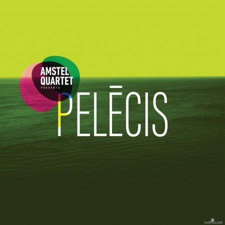 Amstel Quartet - Pelēcis (2021) Hi-Res