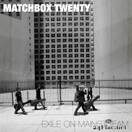 Matchbox Twenty - Exile on Mainstream (Deluxe Edition) (2007) Hi-Res