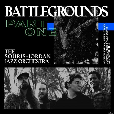 The Souris-Jordan Jazz Orchestra - Battlegrounds Part One (2021) Hi-Res